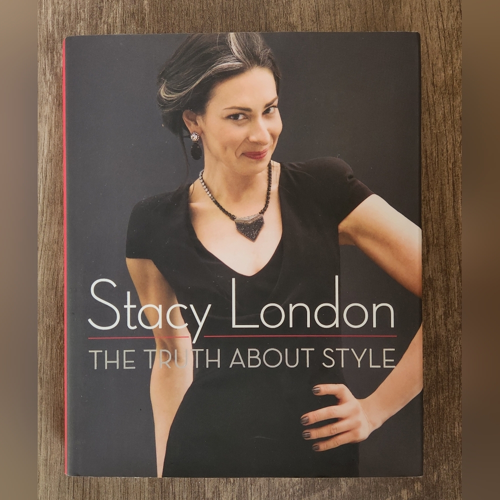 Stacy London The Truth About Style Book